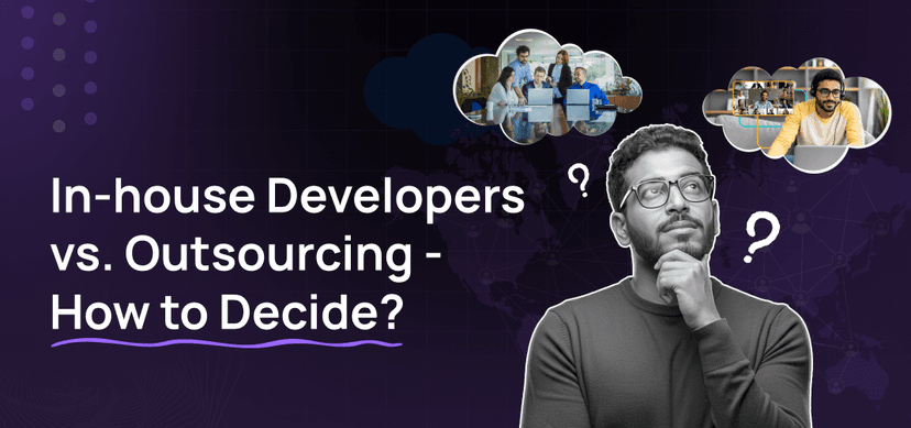 In-house Developers vs. Outsourcing – How to Decide?