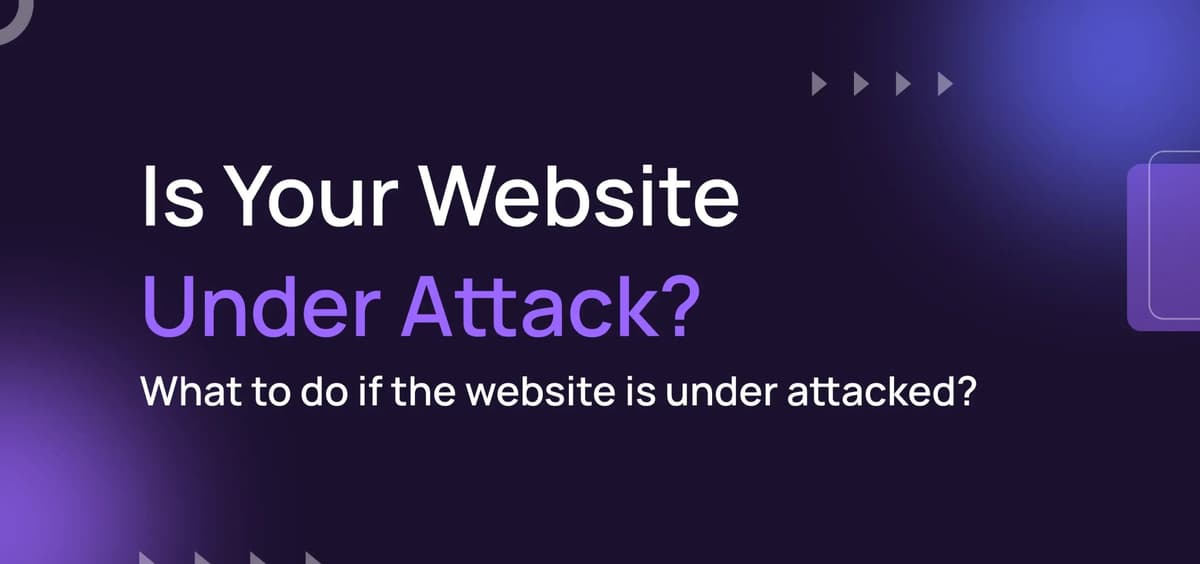 What to do if the website is under attacked?