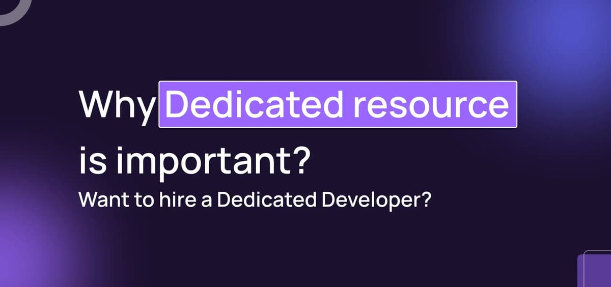 Why Dedicated resource is important?