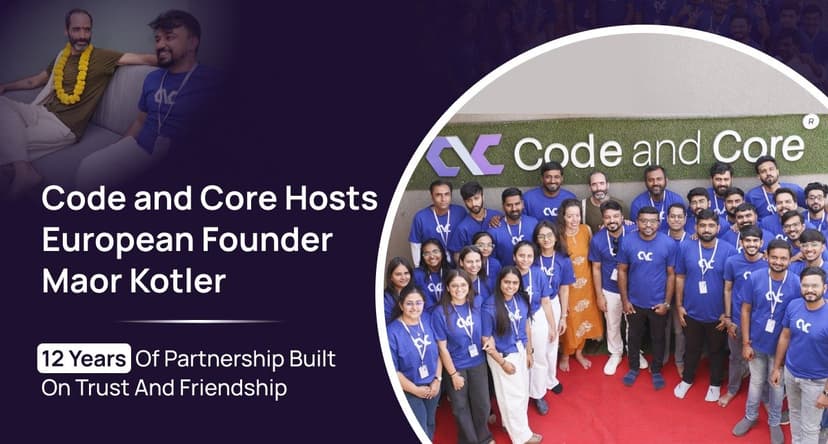 Code and Core Hosts European Founder Maor Kotler After 12 Years Of Partnership Built On Trust And Friendship
