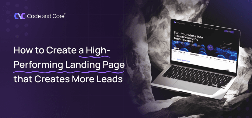 How to Create a High-Performing Landing Page that Creates More Leads