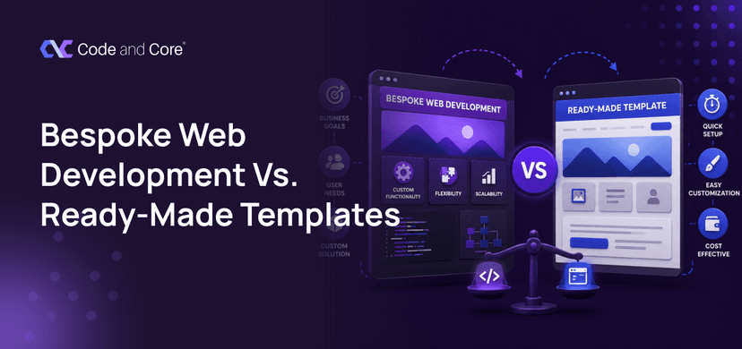 Bespoke Web Development vs. Ready-Made Templates