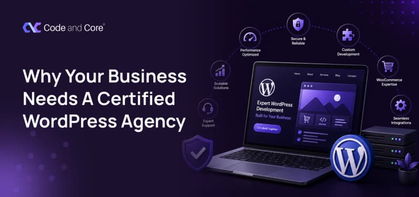 Why Your Business Needs a Certified WordPress Agency